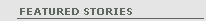Featured Stories