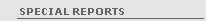 Special Reports